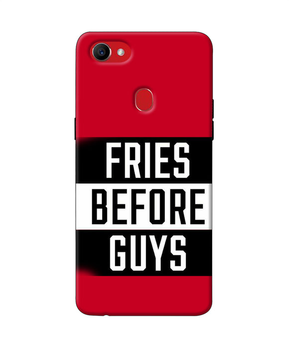 Fries Before Guys Quote Oppo F7 Back Cover
