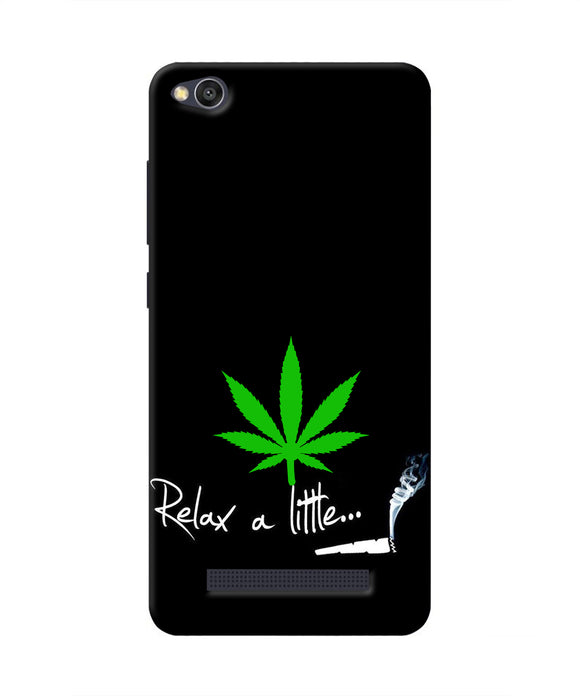 Weed Relax Quote Redmi 4A Real 4D Back Cover