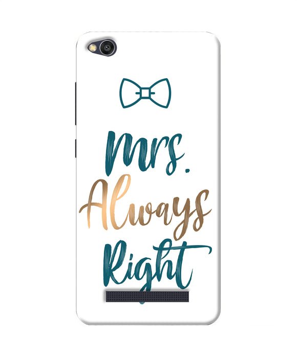 Mrs Always Right Redmi 4a Back Cover