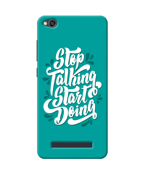 Stop Talking Start Doing Quote Redmi 4a Back Cover