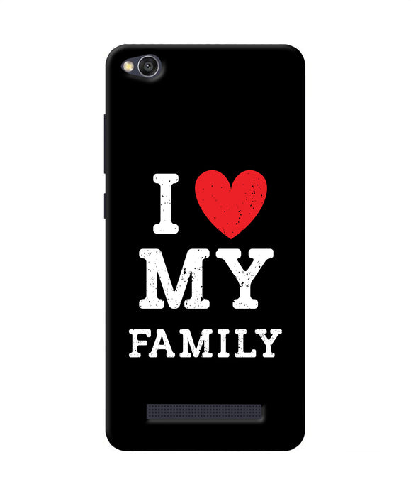 I Love My Family Redmi 4a Back Cover