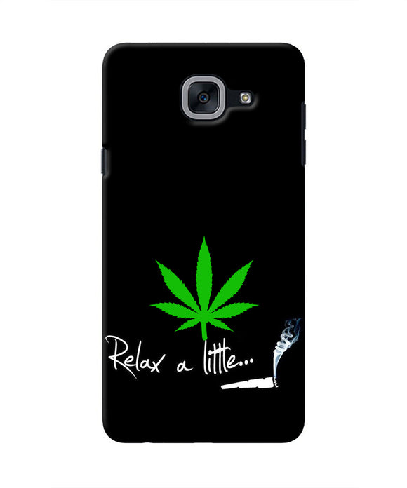 Weed Relax Quote Samsung J7 Max Real 4D Back Cover