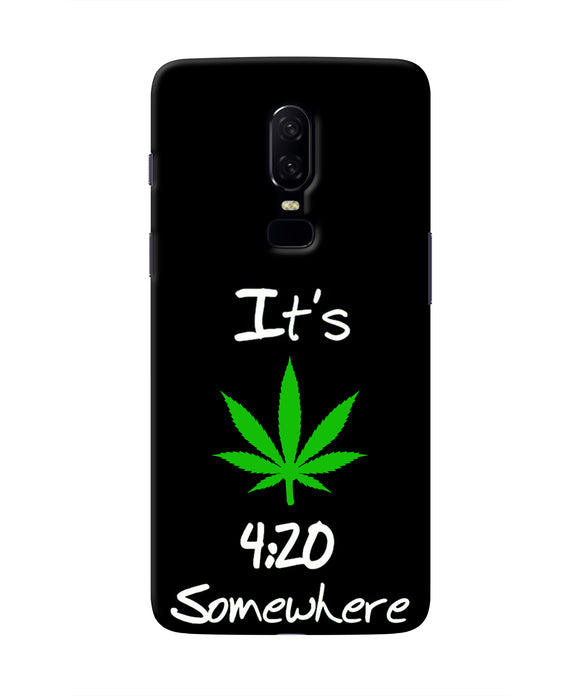 Weed Quote Oneplus 6 Real 4D Back Cover