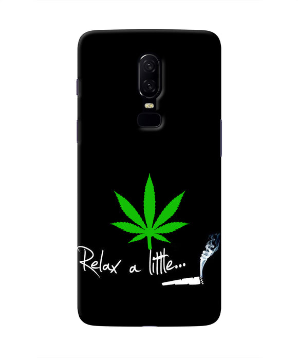 Weed Relax Quote Oneplus 6 Real 4D Back Cover