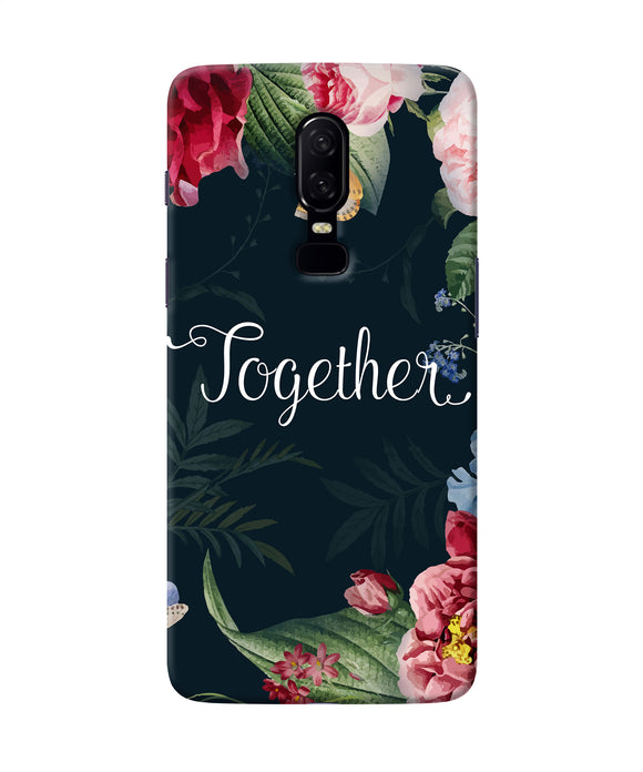 Together Flower Oneplus 6 Back Cover