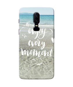 Enjoy Every Moment Sea Oneplus 6 Back Cover