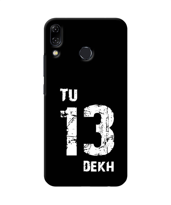 Tu Tera Dekh Quote Asus Zenfone 5z Back Cover