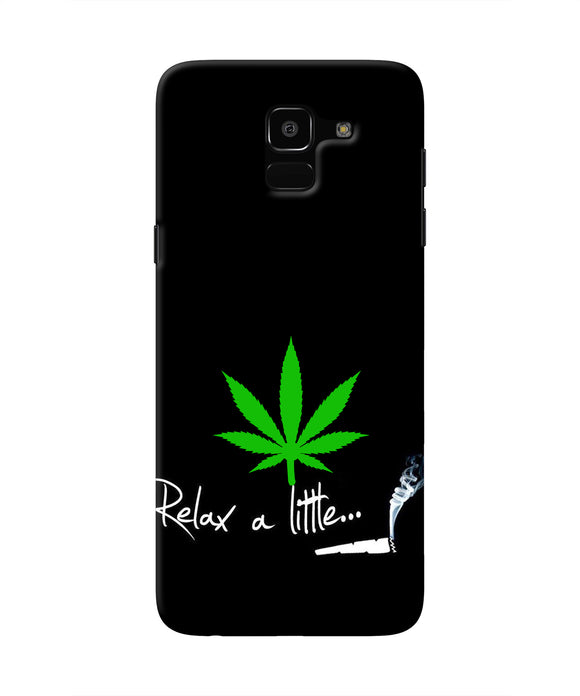 Weed Relax Quote Samsung J6 Real 4D Back Cover