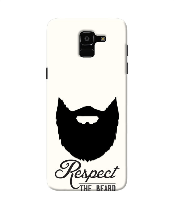 Respect the Beard Samsung J6 Real 4D Back Cover