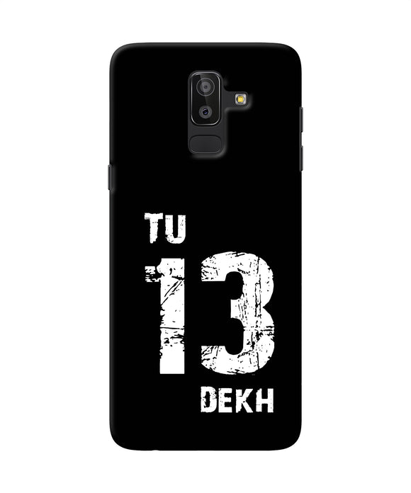 Tu Tera Dekh Quote Samsung J8 Back Cover