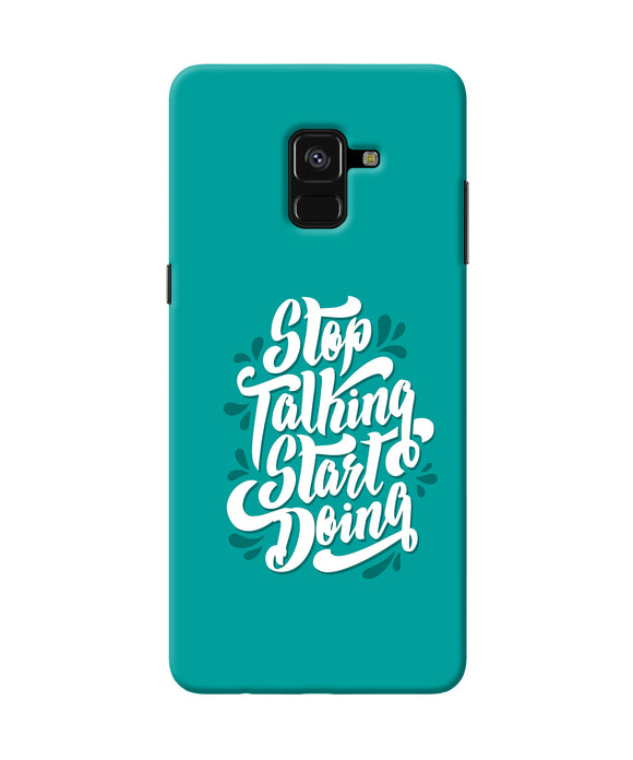 Stop Talking Start Doing Quote Samsung A8 Plus Back Cover