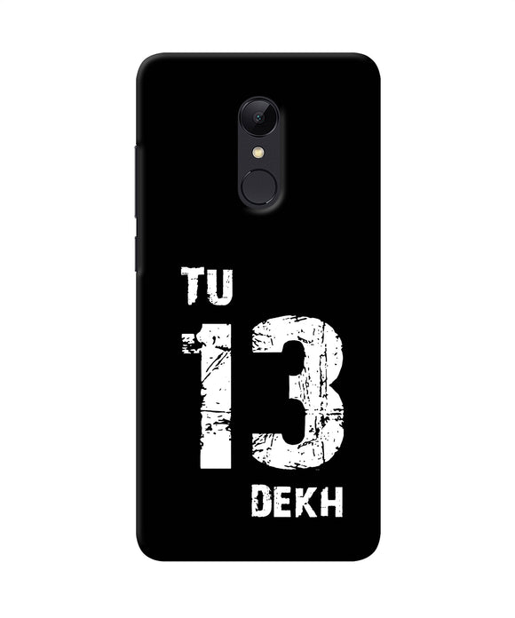 Tu Tera Dekh Quote Redmi 5 Back Cover