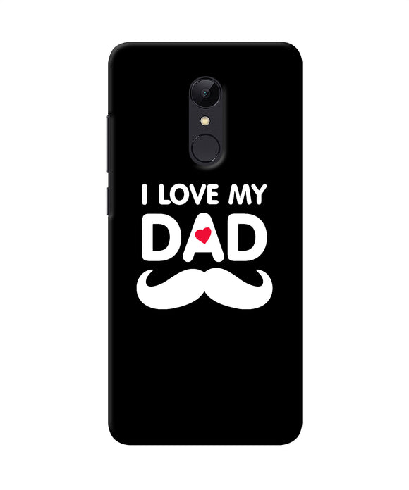 I Love My Dad Mustache Redmi 5 Back Cover