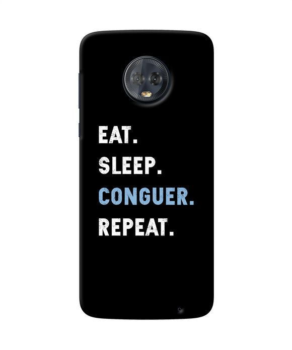 Eat Sleep Quote Moto G6 Back Cover