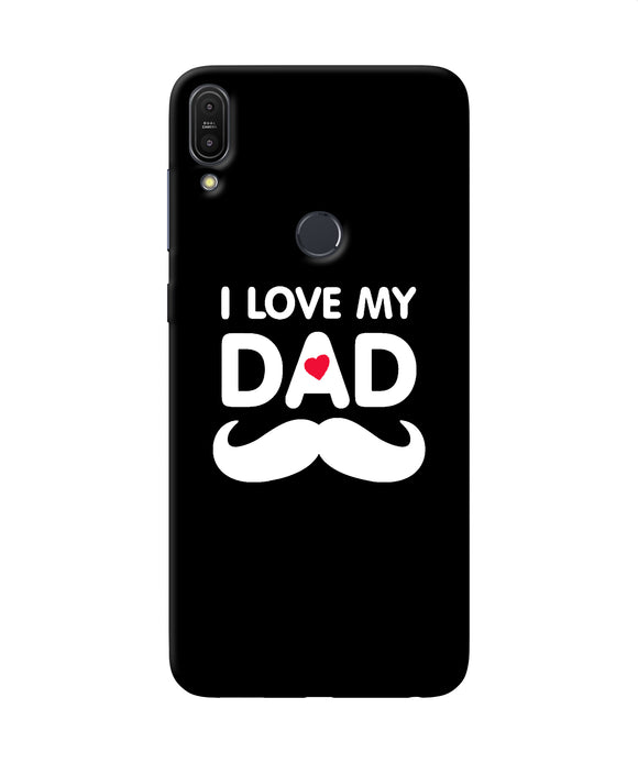 I Love My Dad Mustache Asus Zenfone Max Pro M1 Back Cover