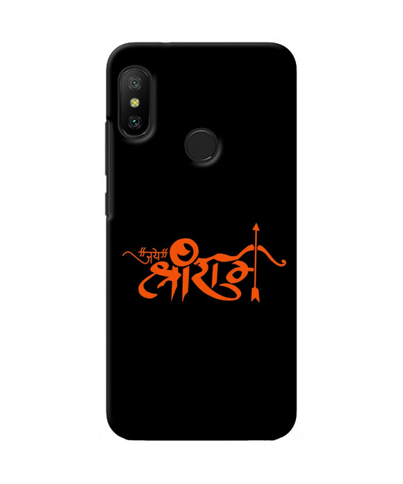 Jay Shree Ram Text Redmi 6 Pro Back Cover