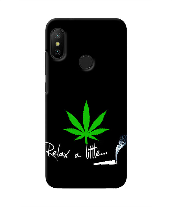 Weed Relax Quote Redmi 6 Pro Real 4D Back Cover