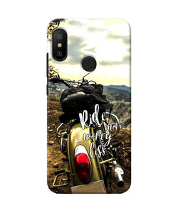 Ride More Worry Less Redmi 6 Pro Back Cover