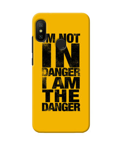 Im Not In Danger Quote Redmi 6 Pro Back Cover