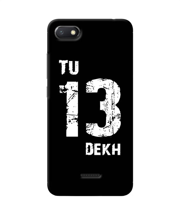 Tu Tera Dekh Quote Redmi 6a Back Cover