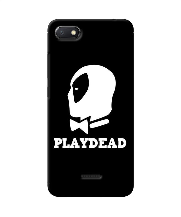 Play Dead Redmi 6a Back Cover