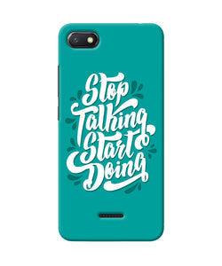 Stop Talking Start Doing Quote Redmi 6a Back Cover