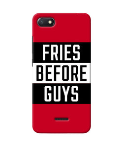 Fries Before Guys Quote Redmi 6a Back Cover