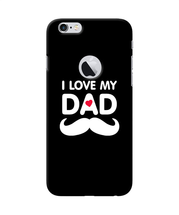 I Love My Dad Mustache Iphone 6 Logocut Back Cover