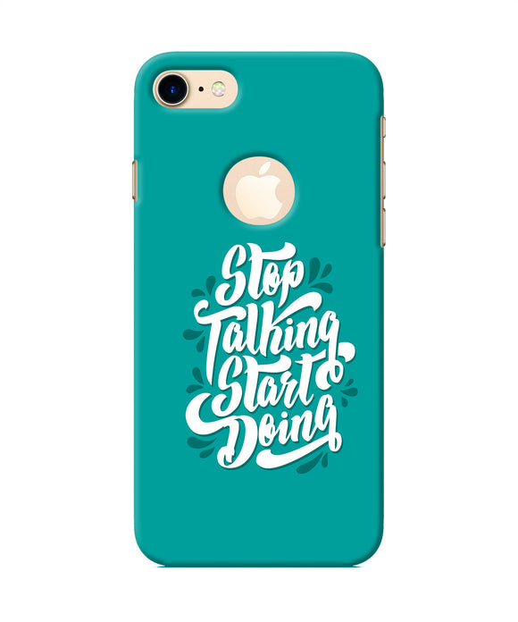 Stop Talking Start Doing Quote Iphone 8 Logocut Back Cover