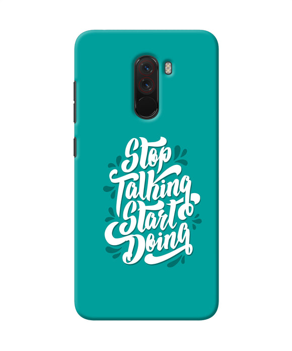 Stop Talking Start Doing Quote Poco F1 Back Cover