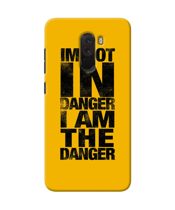 Im Not In Danger Quote Poco F1 Back Cover