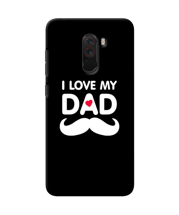I Love My Dad Mustache Poco F1 Back Cover