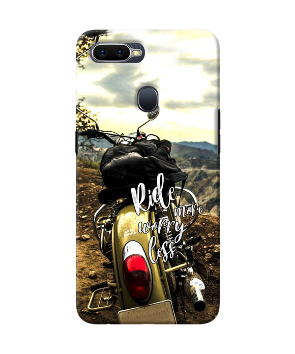 Ride More Worry Less Oppo F9 / F9 Pro Back Cover