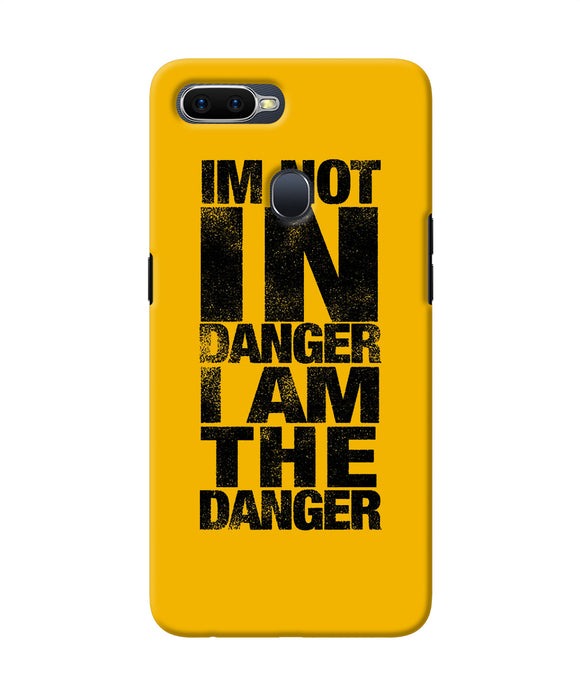 Im Not In Danger Quote Oppo F9 / F9 Pro Back Cover