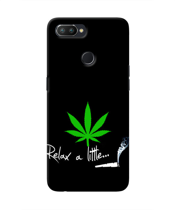 Weed Relax Quote Realme 2 Pro Real 4D Back Cover