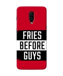 Fries Before Guys Quote Oneplus 6t Back Cover