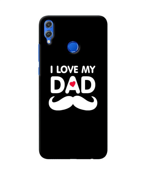 I Love My Dad Mustache Honor 8x Back Cover
