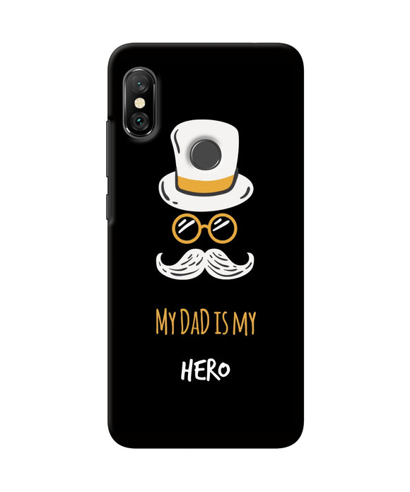 My Dad Is My Hero Redmi Note 6 Pro Back Cover
