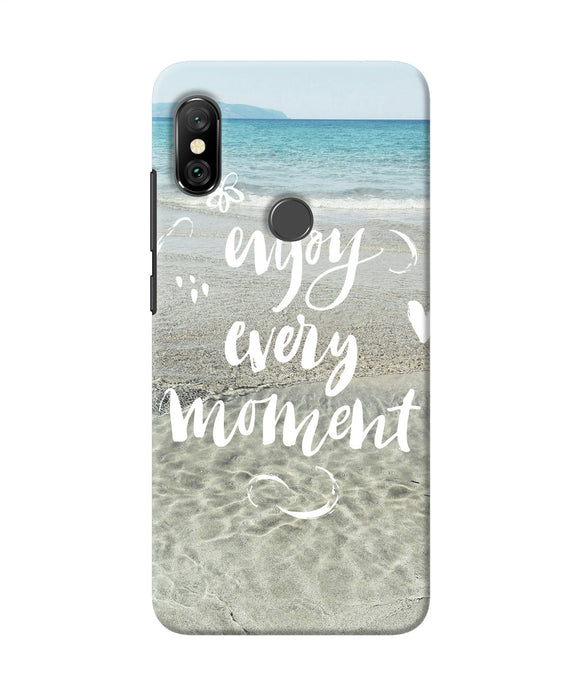 Enjoy Every Moment Sea Redmi Note 6 Pro Back Cover