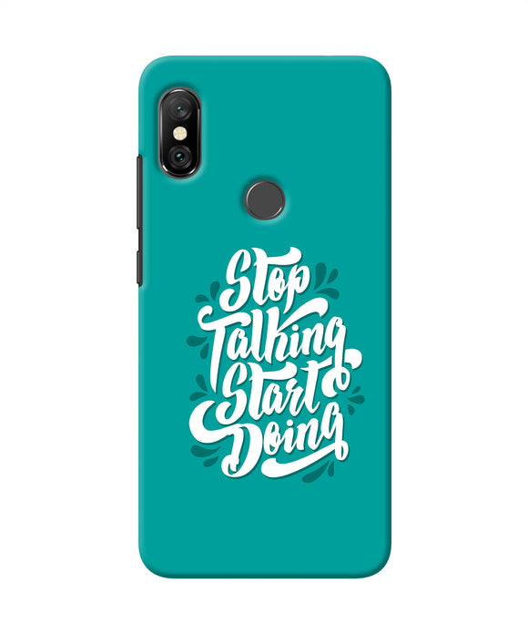 Stop Talking Start Doing Quote Redmi Note 6 Pro Back Cover