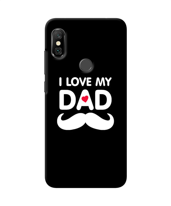 I Love My Dad Mustache Redmi Note 6 Pro Back Cover