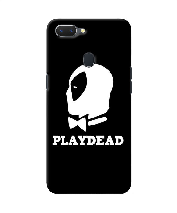 Play Dead Realme 2 Back Cover