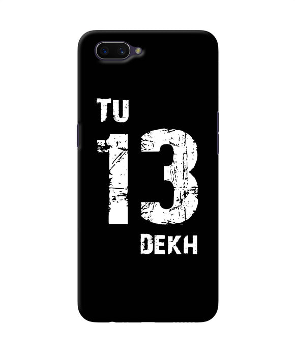 Tu Tera Dekh Quote Oppo A3s Back Cover