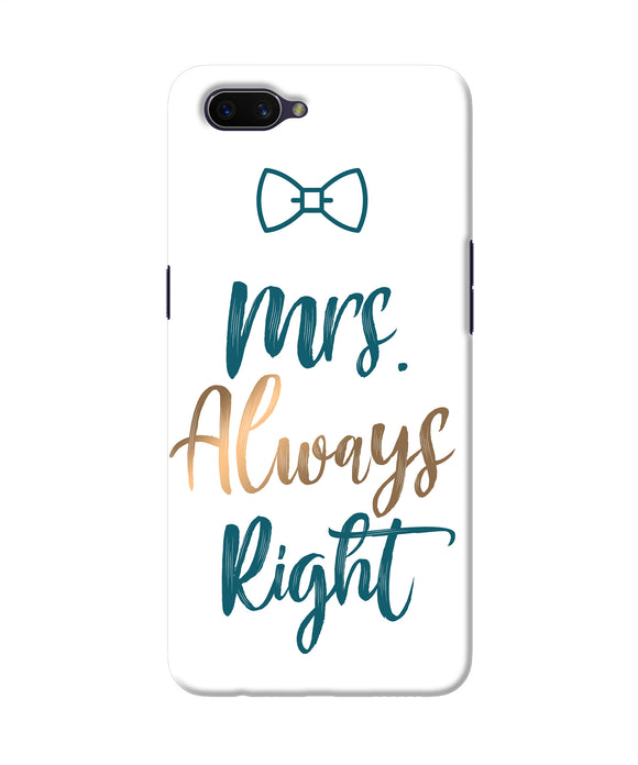 Mrs Always Right Oppo A3s Back Cover