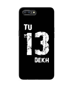 Tu Tera Dekh Quote Realme C1 Back Cover