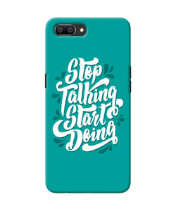 Stop Talking Start Doing Quote Realme C1 Back Cover