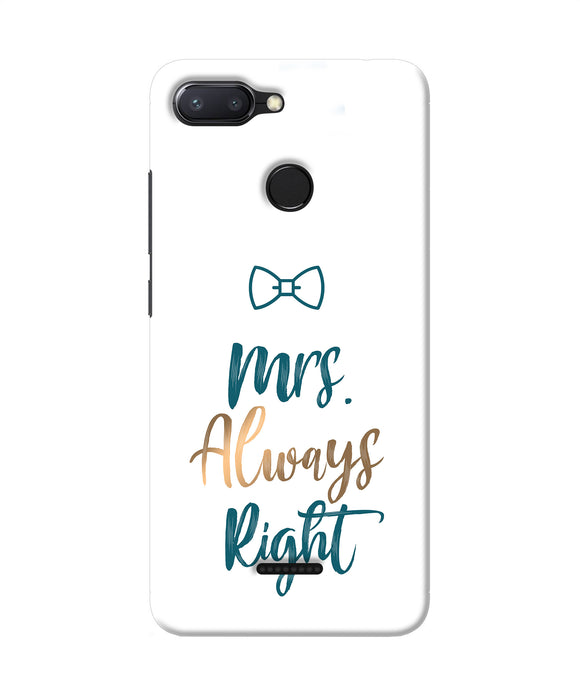 Mrs Always Right Redmi 6 Back Cover