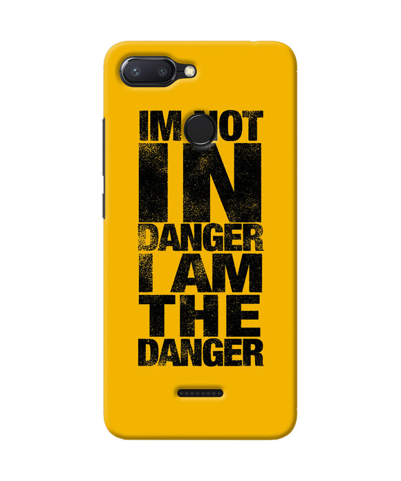 Im Not In Danger Quote Redmi 6 Back Cover