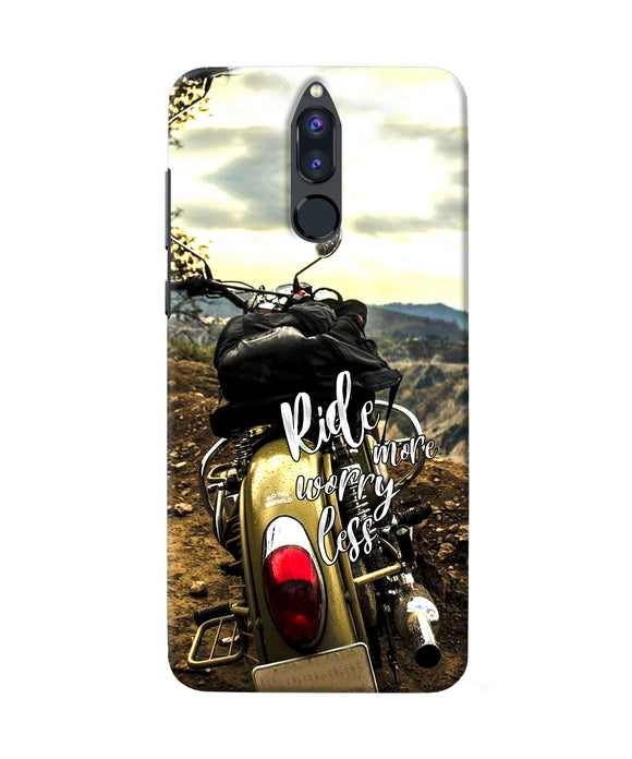 Ride More Worry Less Honor 9i Back Cover