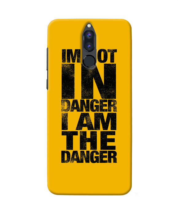 Im Not In Danger Quote Honor 9i Back Cover